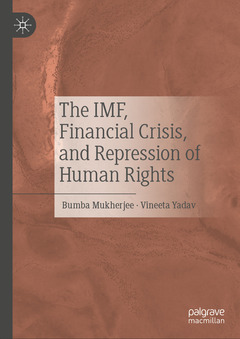 Couverture de l’ouvrage The IMF, Financial Crisis, and Repression of Human Rights