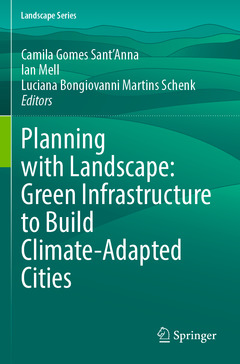Couverture de l’ouvrage Planning with Landscape: Green Infrastructure to Build Climate-Adapted Cities