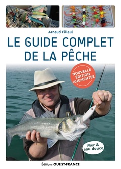 Couverture de l’ouvrage Le guide complet de la pêche - édition augmentée