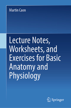 Couverture de l’ouvrage Lecture Notes, Worksheets, and Exercises for Basic Anatomy and Physiology