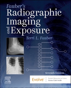 Couverture de l’ouvrage Fauber's Radiographic Imaging and Exposure