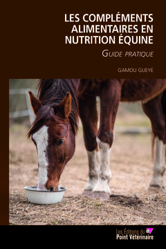 Cover of the book Les compléments alimentaires en nutrition équine