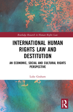 Couverture de l’ouvrage International Human Rights Law and Destitution