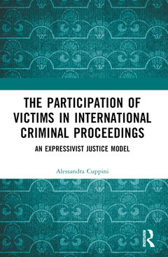 Couverture de l’ouvrage The Participation of Victims in International Criminal Proceedings