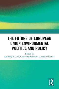 Couverture de l’ouvrage The Future of European Union Environmental Politics and Policy