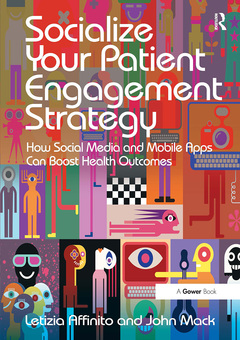 Couverture de l’ouvrage Socialize Your Patient Engagement Strategy