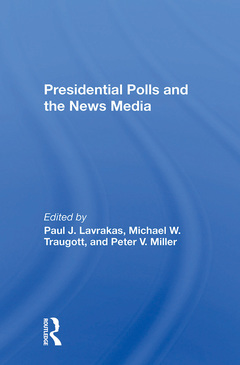 Couverture de l’ouvrage Presidential Polls And The News Media