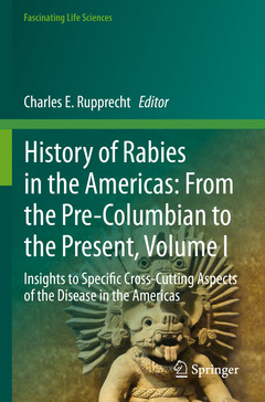 Couverture de l’ouvrage History of Rabies in the Americas: From the Pre-Columbian to the Present, Volume I