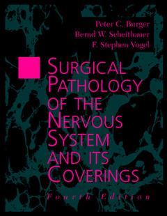 Cover of the book Surgical pathology of the nervous system, 4° Ed.