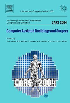 Couverture de l’ouvrage Computer assisted radiology and surgeryinternational congress series vol 1268 (ics)