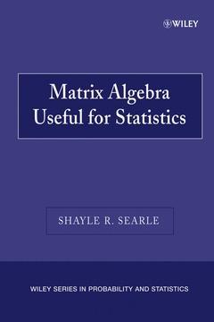 Couverture de l’ouvrage Matrix Algebra Useful for Statistics