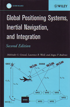 Couverture de l’ouvrage Global positioning systems, inertial navigation & integration with CD-ROM