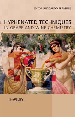 Couverture de l’ouvrage Hyphenated Techniques in Grape and Wine Chemistry