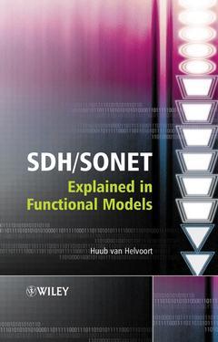 Couverture de l’ouvrage SDH / SONET Explained in Functional Models