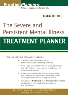 Cover of the book The severe and persistent mental illness treatment planner, 2nd edition
