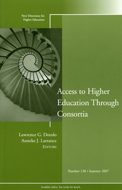 Couverture de l’ouvrage Access to higher education through consortia, he 138 summer 07