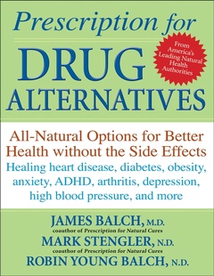 Cover of the book Prescription for drug alternatives: all natural options for better health without the side effects