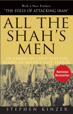 Cover of the book All the shah's men: an american coup and the roots of middle east terror