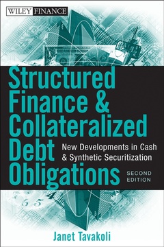 Couverture de l’ouvrage Structured finance & collateralized debt obligations: new developments in cash & synthetic securitization