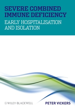 Couverture de l’ouvrage Severe combined immune deficiency : early hospitalisation and isolation