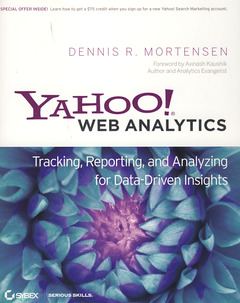 Couverture de l’ouvrage Yahoo! web analytics: tracking, reporting, and analyzing for data driven insights