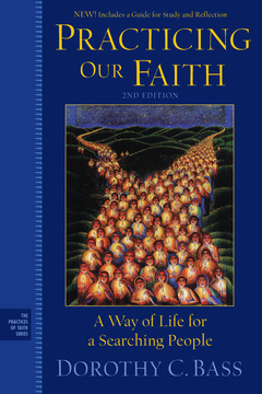Couverture de l’ouvrage Practicing our faith: a way of life for a searching people (paperback) (series: the practices of faith series)