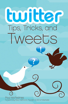 Couverture de l’ouvrage Twitter tips, tricks, and tweets