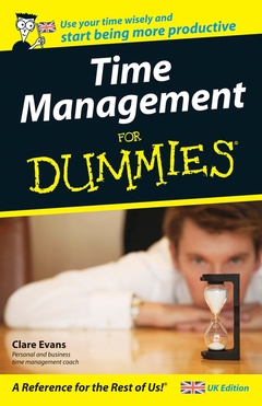 Couverture de l’ouvrage Time Management For Dummies - UK
