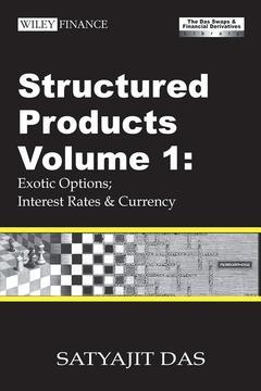 Couverture de l’ouvrage Swaps/Financial Derivatives Library. Structured Products Vol. 1: Exotic Options, Interest Rates and Currency 3rd Ed.