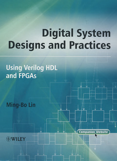 Couverture de l’ouvrage Digital system designs & practices: using Verilog HDL & FPGAs