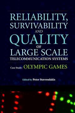 Couverture de l’ouvrage Reliability, Survivability and Quality of Large Scale Telecommunication Systems