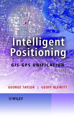 Couverture de l’ouvrage Intelligent positioning - GIS-GPS unification