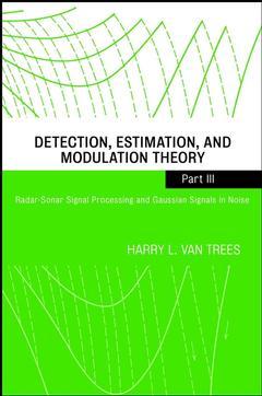 Couverture de l’ouvrage Detection, Estimation, and Modulation Theory, Part III