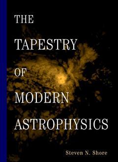 Couverture de l’ouvrage The tapestry of modern astrophysics