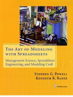 Couverture de l’ouvrage The art of modeling with spreadsheets : management science, spreadsheet engineering, and modeling craft