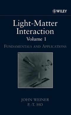 Couverture de l’ouvrage Light-matter interaction, Volume 1 : fundamentals and applications