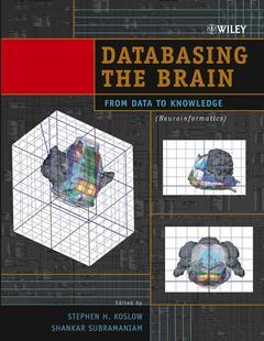Couverture de l’ouvrage Databasing the brain : From data to know ledge (Neuroinformatics)