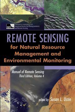 Couverture de l’ouvrage Remote sensing for natural resource mana gement & environmental monitoring, Vol. 4, , (with CD-ROM)