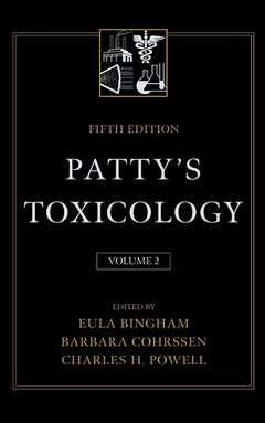 Couverture de l’ouvrage Patty's toxicology Volume 2 : Toxicological issues related to metals : Neurotoxicology & radiation metal & metal compounds, 5th ed.