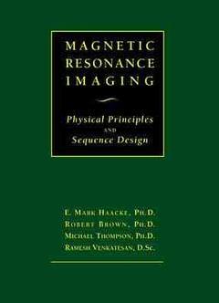 Cover of the book Magnetic resonance imaging: physical principles & sequence design