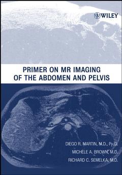 Couverture de l’ouvrage Primer on MR Imaging of the Abdomen and Pelvis
