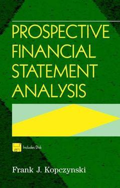 Couverture de l’ouvrage Prospective financial statements analysis (book/disk)
