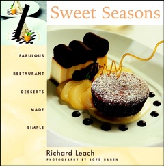 Cover of the book Sweet seasons : fabulous restaurant desserts made simple