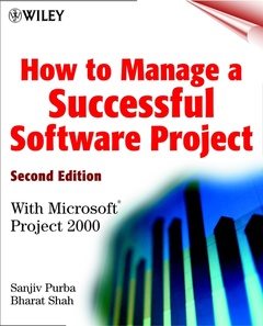 Couverture de l’ouvrage How to manage a successful software project, 2nd ed 2000 with microsoft project 2000
