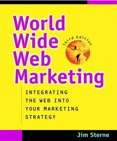 Couverture de l’ouvrage World wide web marketing, 3° Ed.
