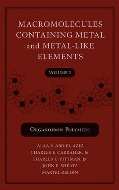 Couverture de l’ouvrage Macromolecules Containing Metal and Metal-Like Elements, Volume 2