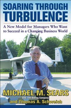 Cover of the book Soaring through turbulence : a new model for managers who want to succeed in a changing business world