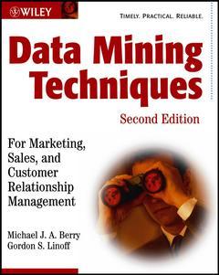 Couverture de l’ouvrage Data mining techniques for marketing, sales and customer relationship management