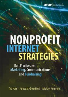 Couverture de l’ouvrage Nonprofit internet strategies : best pra ctices for marketing, communications & fundraising