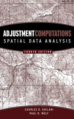 Couverture de l’ouvrage Adjustment Computations : Spatial Data Analysis (4th Ed., with CD-Rom)